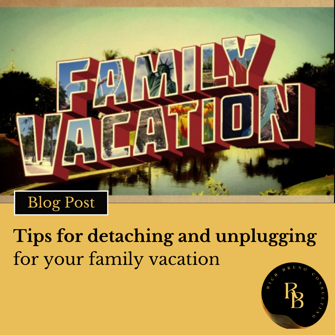 Tips for detaching and unplugging for your Family vacation